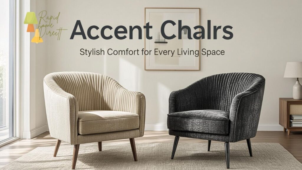 Accent Chairs: Stylish Comfort for Every Living Space